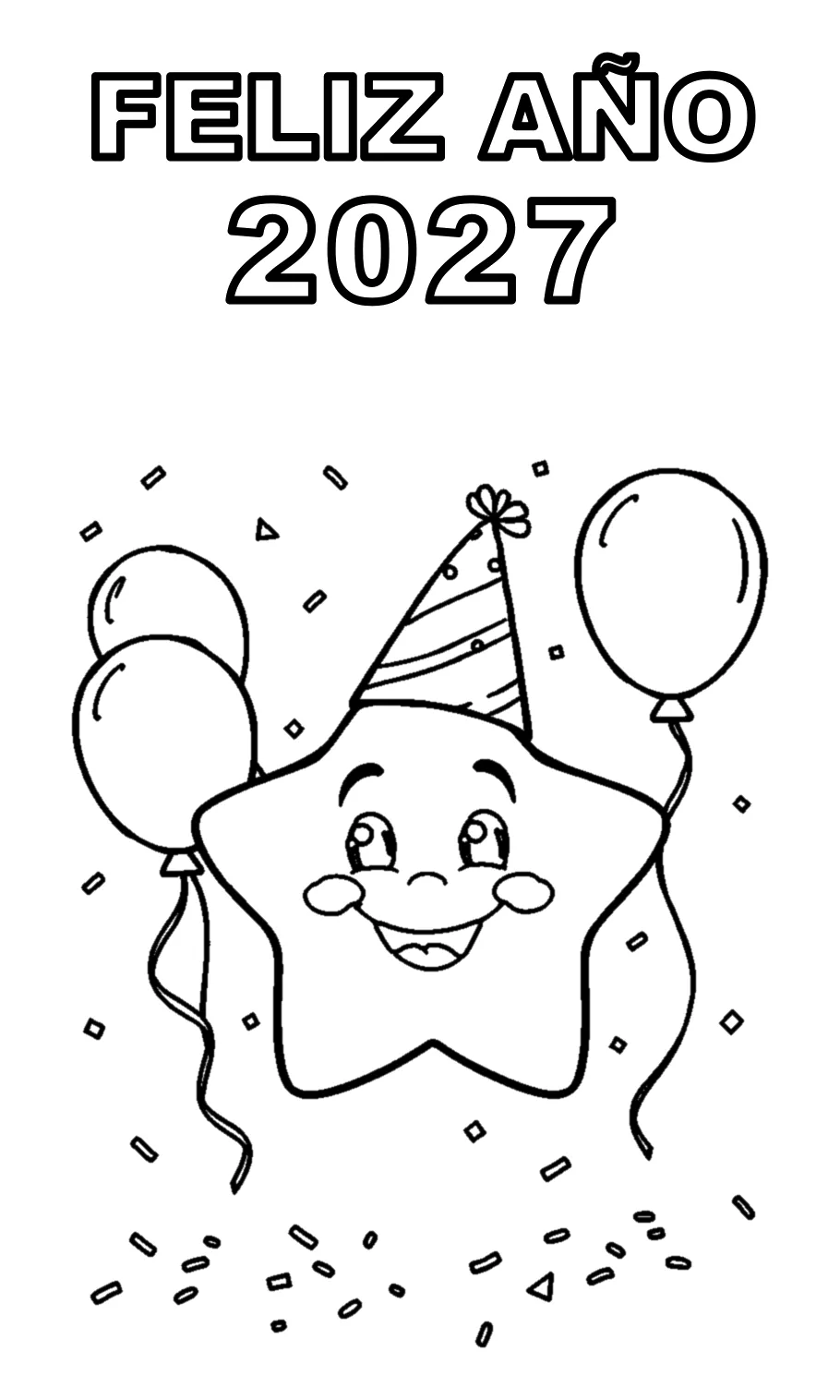 Feliz Año 2027: Estrella Sonriente con Gorro de Fiesta y Globos para colorear e imprimir Feliz Año 2027: Estrella Sonriente con Gorro de Fiesta y Globos para colorear - Navidad: En la parte de arriba se lee «FELIZ AÑO 2027» en dos líneas de letras huecas y gruesas